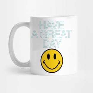 have a great day Mug